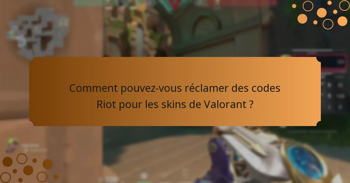 Quels skins en édition limitée sont disponibles via les codes Riot ?
