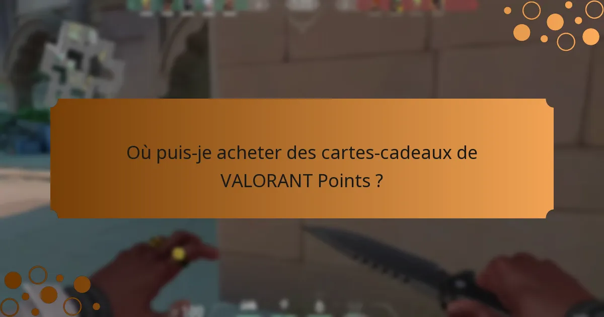 Comment puis-je personnaliser les cartes-cadeaux de VALORANT Points ?