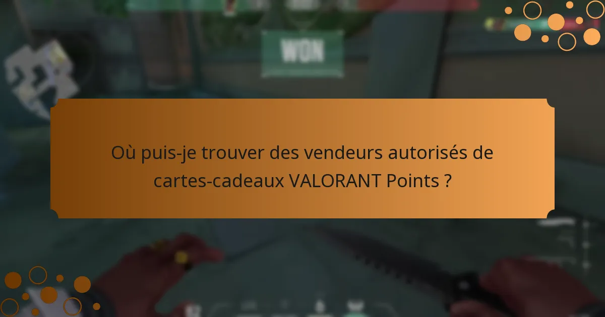 Quels conseils devrais-je suivre lors de l’achat de cartes-cadeaux VALORANT Points ?