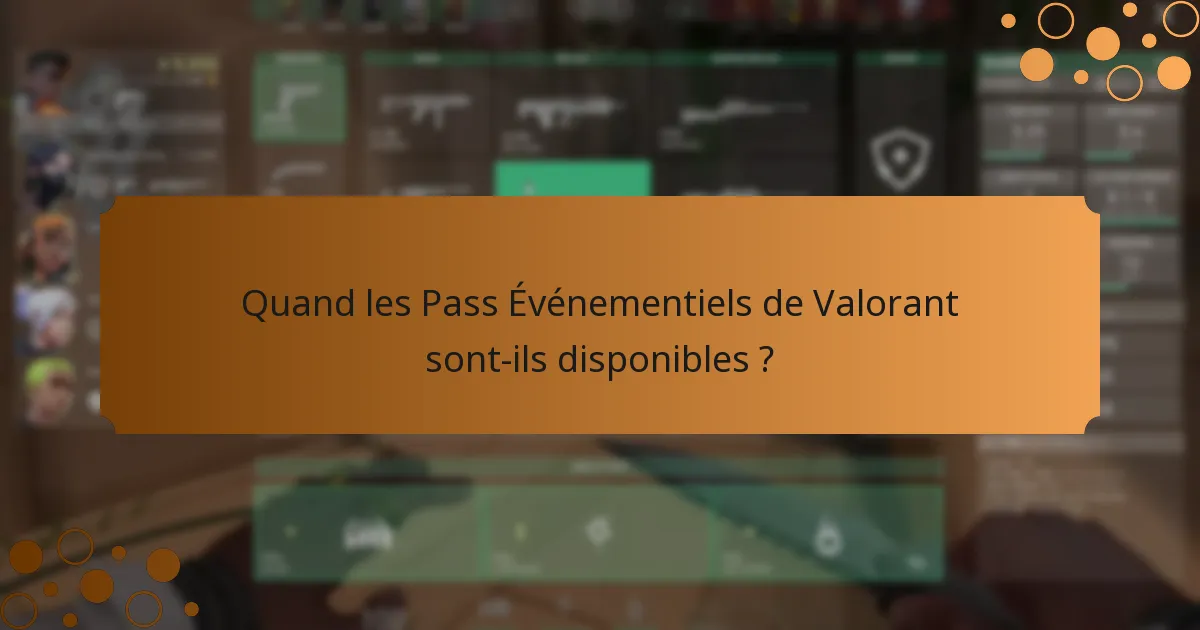 Comment participer aux événements des Pass Événementiels de Valorant ?