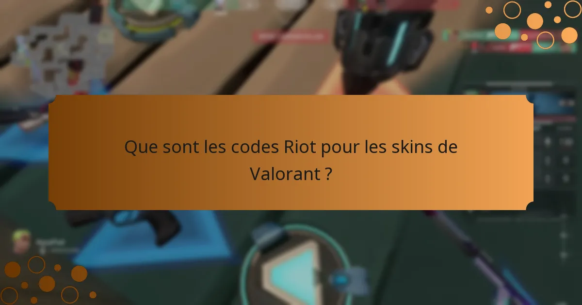 Comment pouvez-vous réclamer des codes Riot pour les skins de Valorant ?