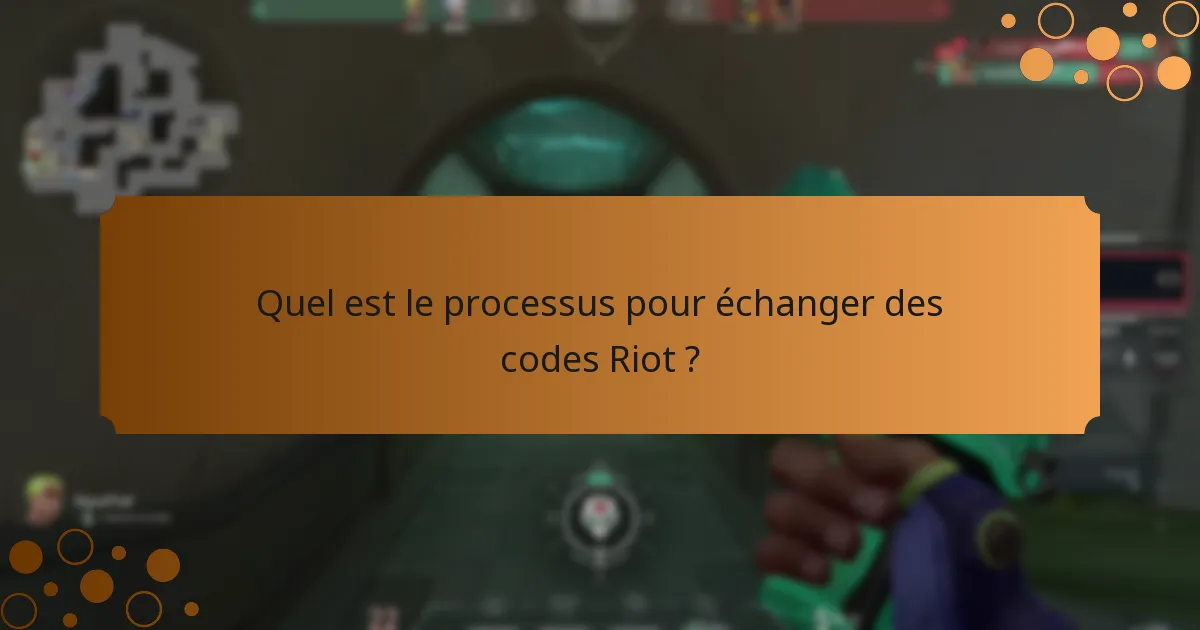 Quelles limitations existent pour les codes Riot ?
