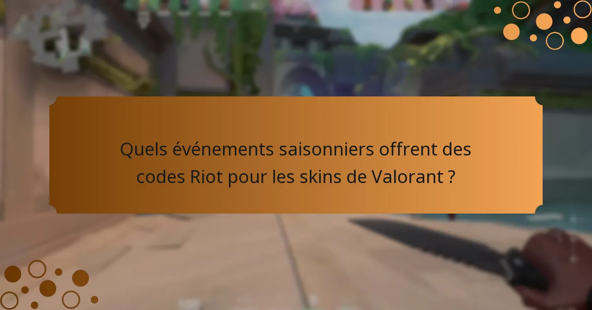 Comment échanger les codes Riot pour les skins de Valorant ?
